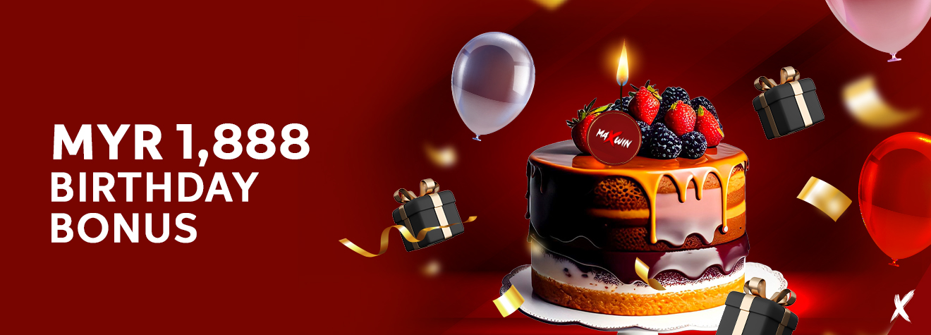 Maxwin Birthday Bonus promotional banner featuring a chocolate birthday cake topped with berries, balloons, gift boxes, and confetti, highlighting a MYR1,888 Birthday Bonus offer.