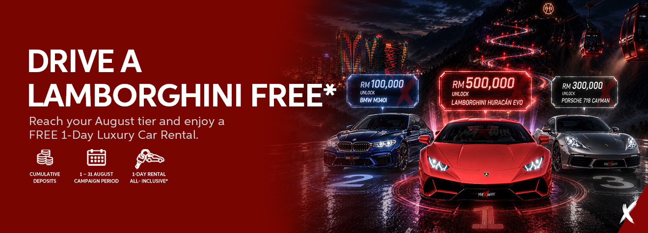 Maxwin luxury car rental promotion featuring a Lamborghini Huracán EVO, BMW M340i, and Porsche 718 Cayman, where members can unlock a FREE 1-day luxury car rental by reaching qualifying August deposit tiers.